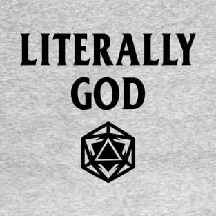 DnD Design Literally God T-Shirt